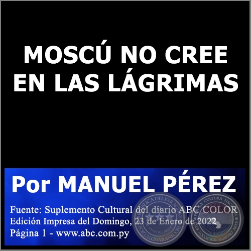 MOSC NO CREE EN LAS LGRIMAS - MOSC NO CREE EN LAS LGRIMAS - Por MANUEL PREZ - Domingo, 23 de Enero de 2022